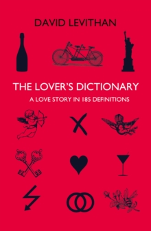 Image for The lover's dictionary  : a love story in 185 definitions