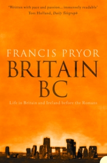 Image for Britain B.C.: life in Britain and Ireland before the Romans
