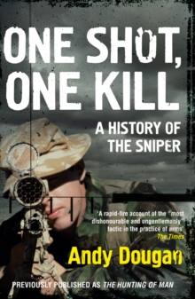 Image for The hunting of man: a history of the sniper