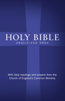 Image for Holy Bible  : Anglicized New Revised Standard Version with daily prayer and readings from the Church of England's common worship