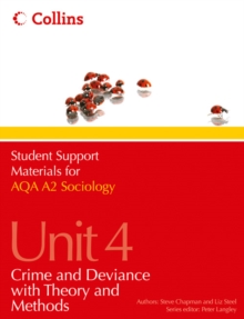 Image for Student support materials for AQA A2 sociologyUnit 4,: Crime and deviance with theory and methods