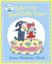Lulu and The Best Cake Ever