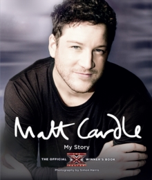 Image for Matt Cardle: my story : the official X Factor winner's book