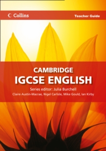 Image for Cambridge IGCSE English  : complete coverage of the Cambridge First Language English syllabuses 0500 and 0522: Teacher guide