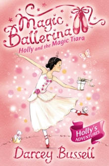 Image for Holly and the magic tiara