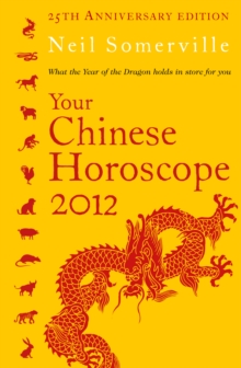 Image for Your Chinese horoscope 2012: what the year of the dragon holds in store for you