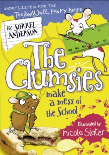 Clumsies Make a Mess of the School