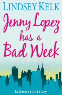 Image for JENNY LOPEZ HAS A BAD WEEK: AN I HEART SHORT STORY