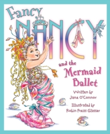 Image for Fancy Nancy and The Mermaid Ballet