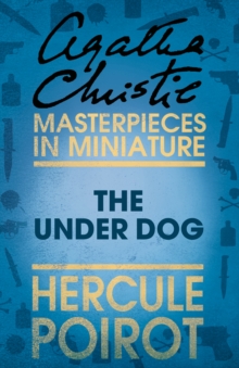 Image for The Under Dog: A Hercule Poirot Short Story