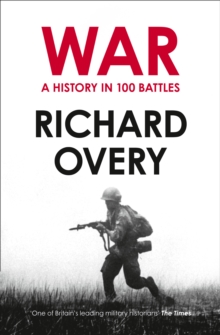 War: A History in 100 Battles