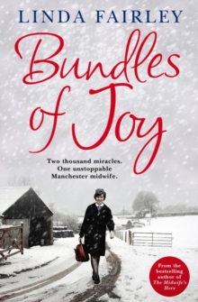 Image for Bundles of joy  : two thousand miracles, one unstoppable Manchester midwife