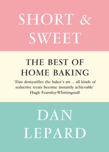 Image for Short & sweet: the best of home baking