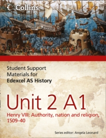 Image for Student support materials for Edexcel AS historyUnit 2 A1,: Henry VIII :