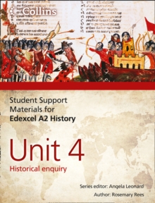 Image for Student support materials for Edexcel A2 historyUnit 4,: Historical enquiry