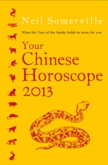 Image for Your Chinese Horoscope 2013: What the year of the snake holds in store for you