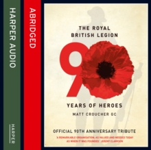 Image for The Royal British Legion : 90 Years of Heroes