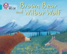 Image for Brown Bear and Wilbur Wolf