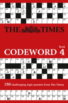 Image for The Times Codeword 4 : 150 Cracking Logic Puzzles