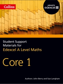 Image for Collins student support materials for Edexcel A level maths: Core 1