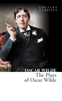 Image for The plays of Oscar Wilde