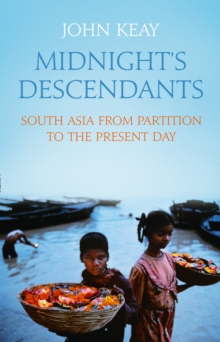 Image for Midnight's descendants  : South Asia and its peoples from Partition to the present day