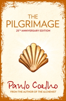 Image for The pilgrimage  : a contemporary quest for ancient wisdom