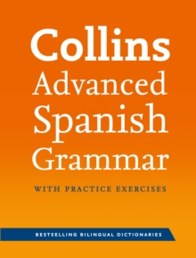 Image for Collins Advanced Spanish Grammar with Practice Exercises