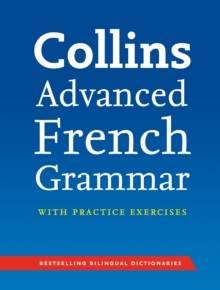 Image for Collins Advanced French Grammar with Practice Exercises