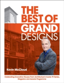 Image for The best of Grand designs: celebrating innovative houses from architecture's iconic TV series, magazine and awards programme