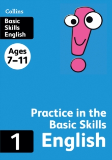 Image for English  : practice in the basic skills1, ages 7-11