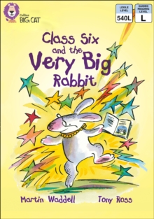 Image for Class Six and the Very Big Rabbit: Band 10/White