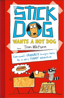 Image for Stick Dog wants a hot dog