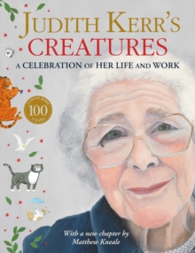 Image for Judith Kerr's creatures  : a celebration of the life and work of Judith Kerr