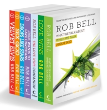Image for The Complete Rob Bell: His Seven Bestselling Books, All in One Place