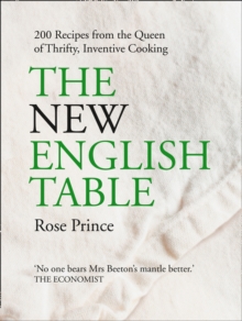 Image for The new English table: 200 recipes from the queen of thrifty, inventive cooking