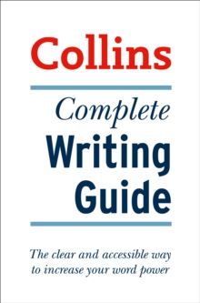 Image for Complete Writing Guide : The Clear and Accessible Way to Increase Your Word Power