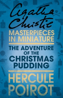 Image for The adventure of the Christmas pudding: an Agatha Christie short story