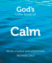 God’s Little Book of Calm: Words of Peace and Refreshment