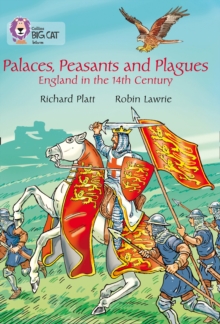 Image for Palaces, Peasants and Plagues – England in the 14th century