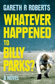 Image for Whatever Happened to Billy Parks