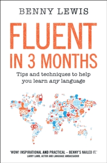 Image for Fluent in 3 months  : tips and techniques to help you learn any language