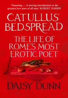 Image for Catullus's bedspread  : the life of Rome's most erotic poet