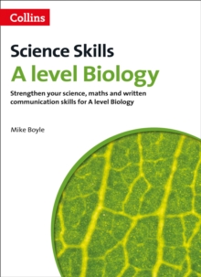 Image for A Level Biology Maths, Written Communication and Key Skills