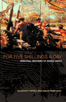 Image for For five shillings a day: personal histories of World War II