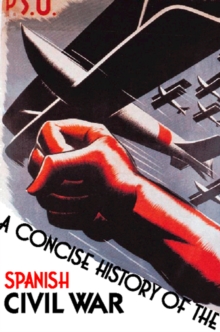 Image for A concise history of the Spanish Civil War