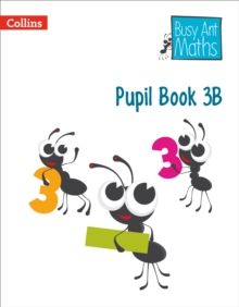 Image for Busy ant mathsPupil book 3B