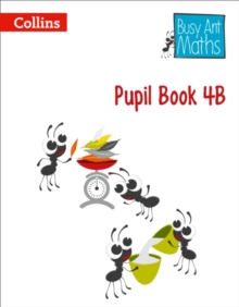 Image for Busy ant mathsPupil book 4B