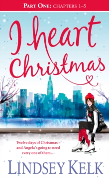 Image for I Heart Christmas (Part One: Chapters 1-5)