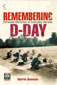Image for Remembering D-Day: personal histories of everyday heroes